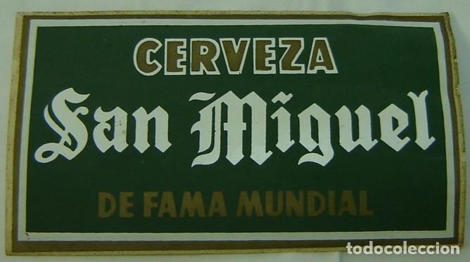 Etiquetas antiguas: ADHESIVO ANTIGUO ORIGINAL CERVEZA SAN MIGUEL-DE FAMA MUNDIAL - medidas 17*9 cms.