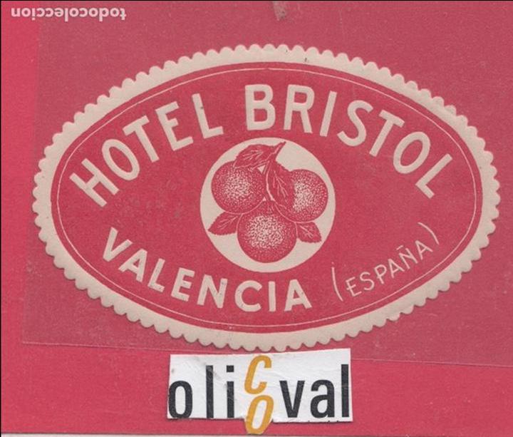 Etiquetas antiguas: ETIQUETA HOTEL BRISTOL VALENCIACOLA TROQUEL 105 X 72 mm E.HOTEL..18,45