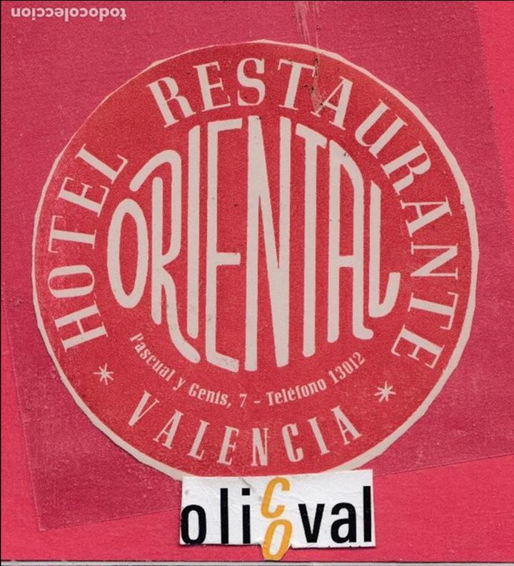 Etiquetas antiguas: ETIQUETA HOTEL ORIENTAL VALENCIA COLA DATADA  mm E.HOTEL..18,45