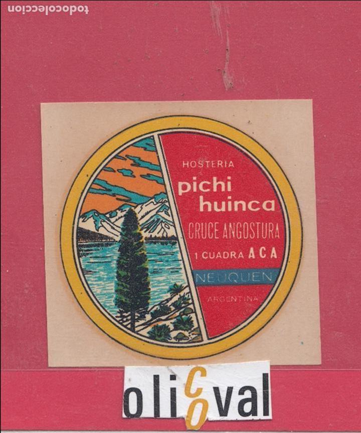 Etiquetas antiguas: ETIQUETA HOTEL PICHI HUINCA NEUQUEN ARGENTINA TROQUEL 70 mm E.HOTEL..18,48