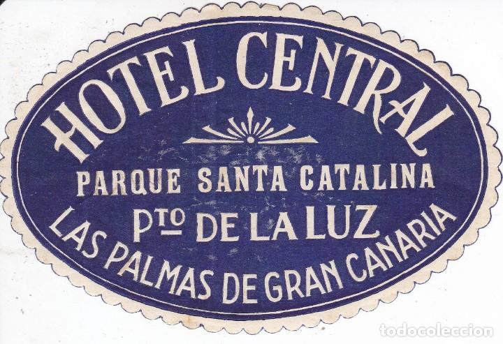 Etiquetas antiguas: ANTIGUA ETIQUETA DEL HOTEL CENTRAL DE LAS PALMAS DE GRAN CANARIA