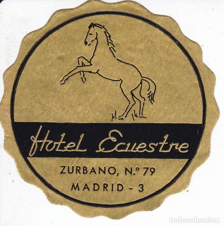 Etiquetas antiguas: ANTIGUA ETIQUETA DEL HOTEL ECUESTRE DE MADRID