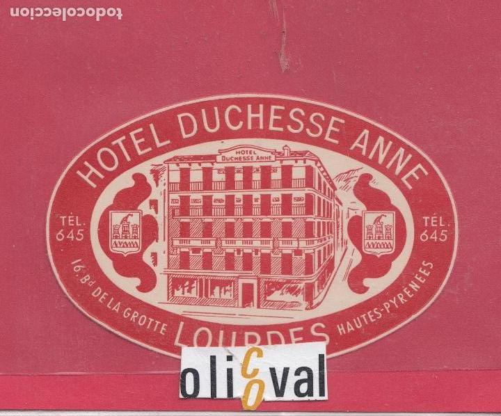 Etiquetas antiguas: ETIQUETA HOTEL DUCHESSE LOURDES FRANCIA DATADA TROQUEL120 X 80 mm E.HOTEL..18. 64jpeg