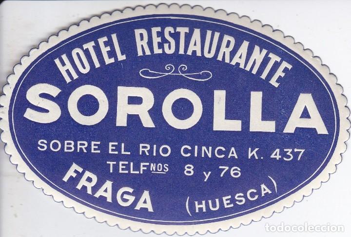 Etiquetas antiguas: ANTIGUA ETIQUETA DEL HOTEL SOROLLA DE FRAGA (HUESCA)