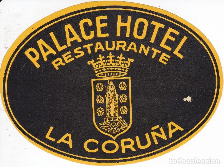 Etiquetas antiguas: ANTIGUA ETIQUETA DEL HOTEL PALACE DE LA CORU&Ntilde;A