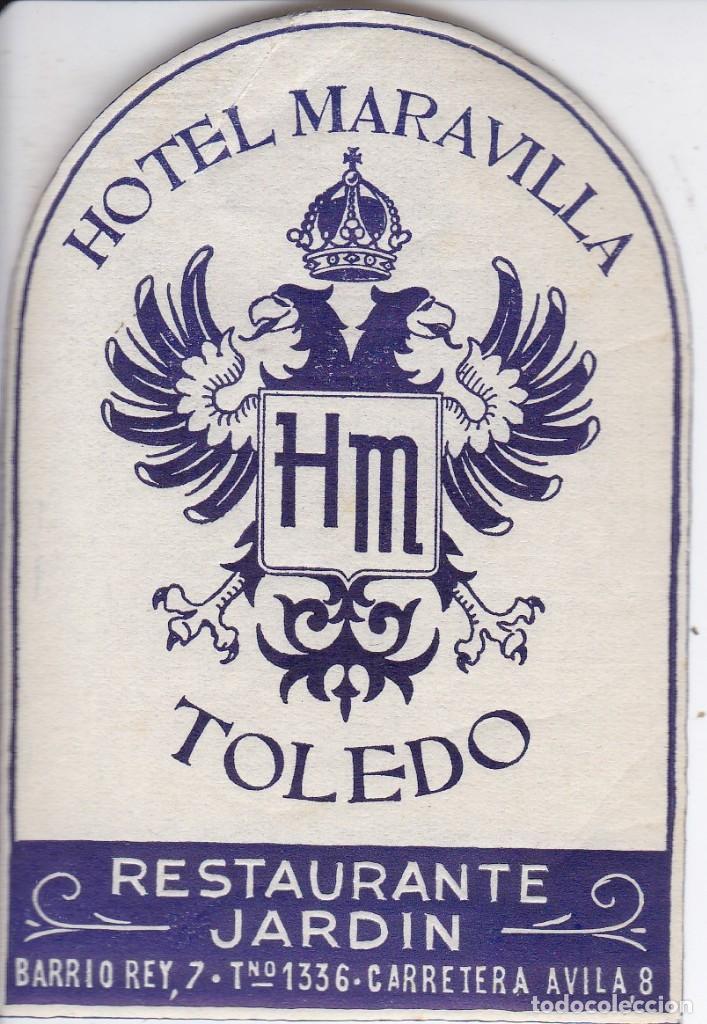 Etiquetas antiguas: ANTIGUA ETIQUETA DEL HOTEL MARAVELLA DE TOLEDO