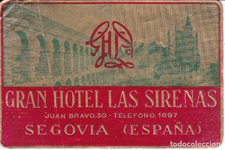 Etiquetas antiguas: ANTIGUA ETIQUETA DEL HOTEL LAS SIRENAS DE SEGOVIA