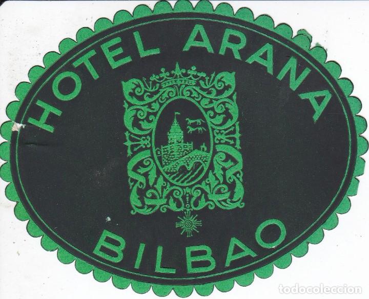 Etiquetas antiguas: ANTIGUA ETIQUETA DEL HOTEL ARANA DE BILBAO