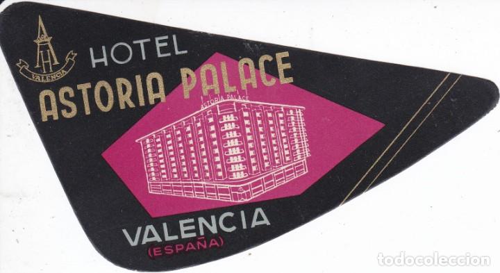 Etiquetas antiguas: ANTIGUA ETIQUETA DEL HOTEL ASTORIA PALACE DE VALENCIA