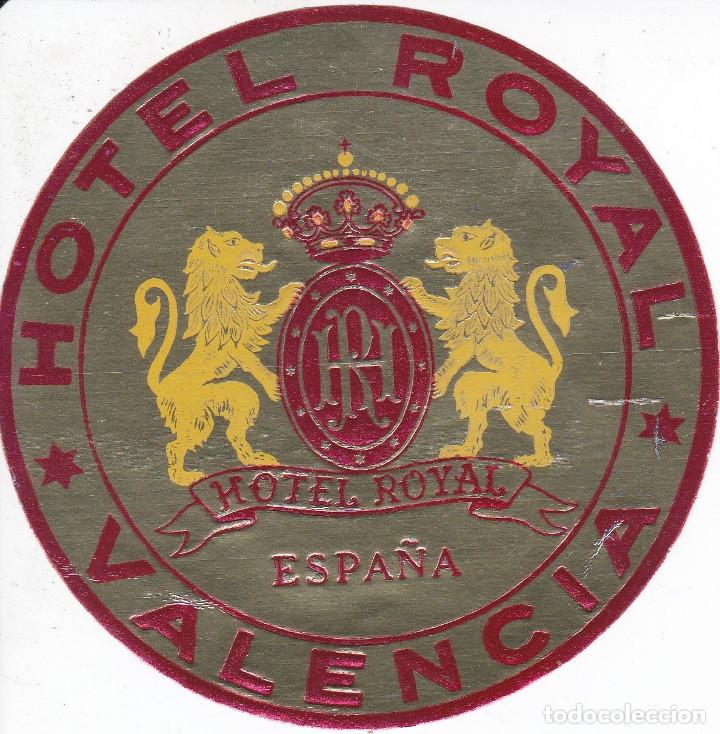 Etiquetas antiguas: ANTIGUA ETIQUETA DEL HOTEL ROYAL DE VALENCIA