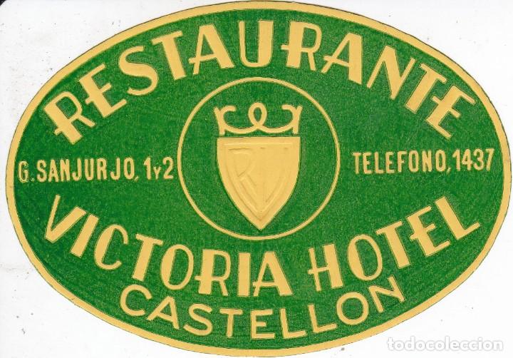 Etiquetas antiguas: ANTIGUA ETIQUETA DEL HOTEL VICTORIA DE CASTELLON
