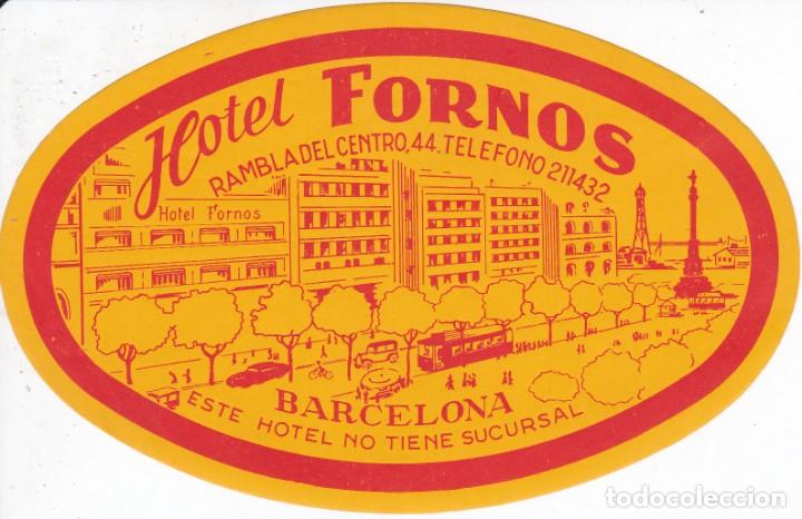 Etiquetas antiguas: ANTIGUA ETIQUETA DEL HOTEL FORNOS DE BARCELONA