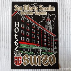 Etiquetas antiguas: ETIQUETA HOTEL SUIZO SANT HILARI SACALM GIRONA 12'5 X 8'5 CM