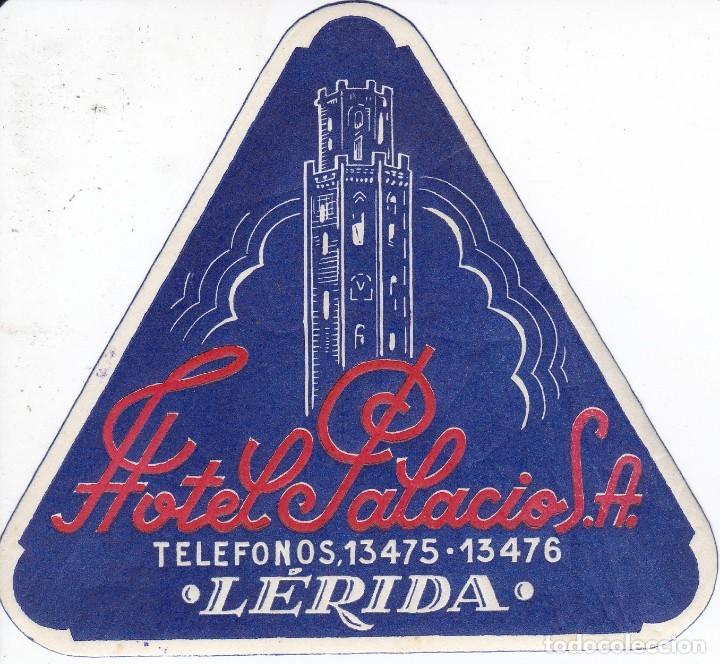 Etiquetas antiguas: ANTIGUA ETIQUETA DEL HOTEL PALACIO DE LERIDA (LLEIDA)