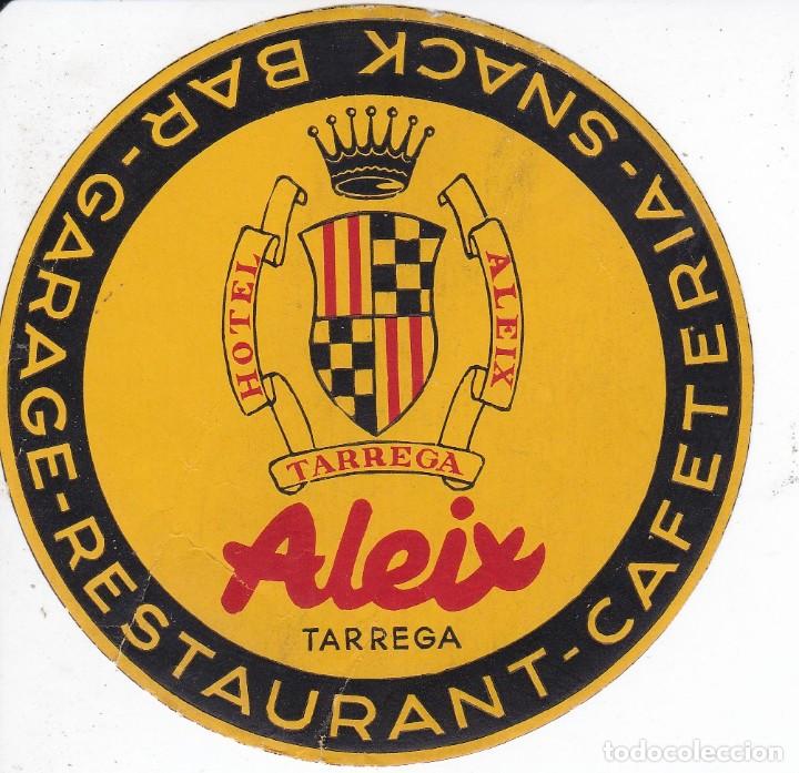 Etiquetas antiguas: ANTIGUA ETIQUETA DEL HOTEL ALEIX DE TARREGA