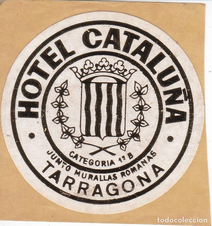 Etiquetas antiguas: ANTIGUA ETIQUETA DEL HOTEL CATALU&Ntilde;A DE TARRAGONA
