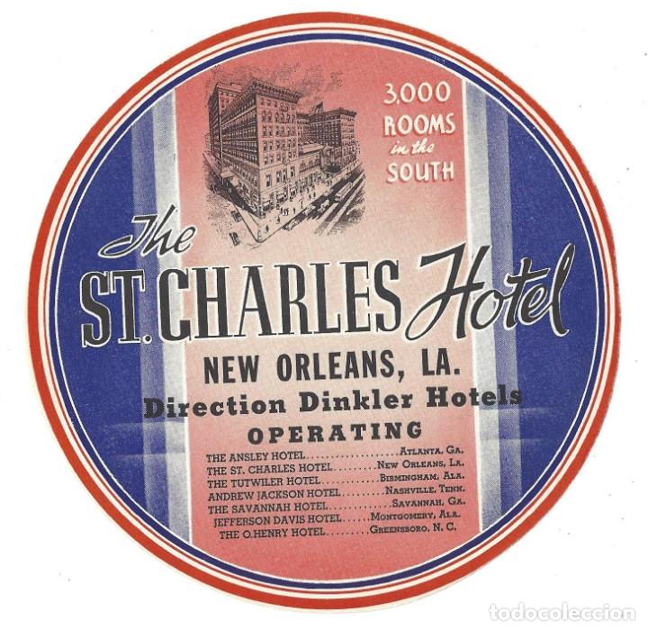 Etiquetas antiguas: ETIQUETA THE ST. CHARLES HOTEL. NEW ORLEANS. USA- ESTADOS UNIDOS DE AM&Eacute;RICA