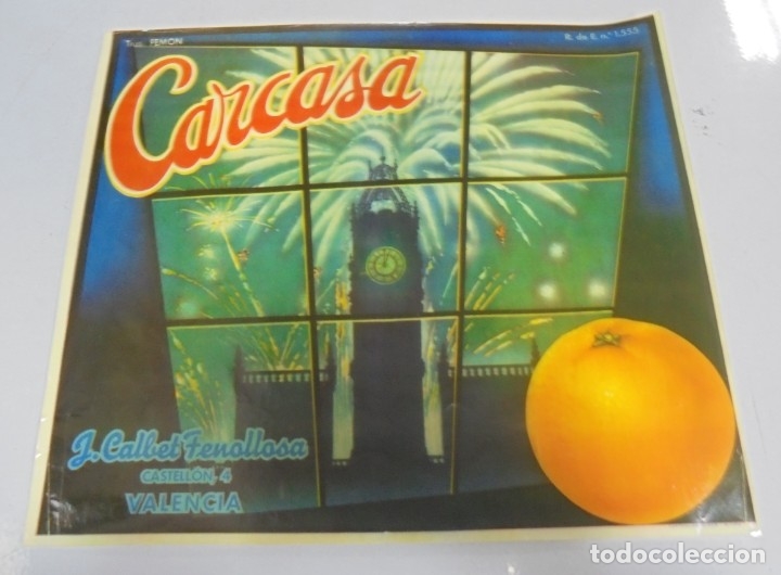 Alte Etiketten: ANTIGUA ETIQUETA. NARANJAS CARCASA. J.CALBET FENOLLOSA. VALENCIA. 29 X 24CM