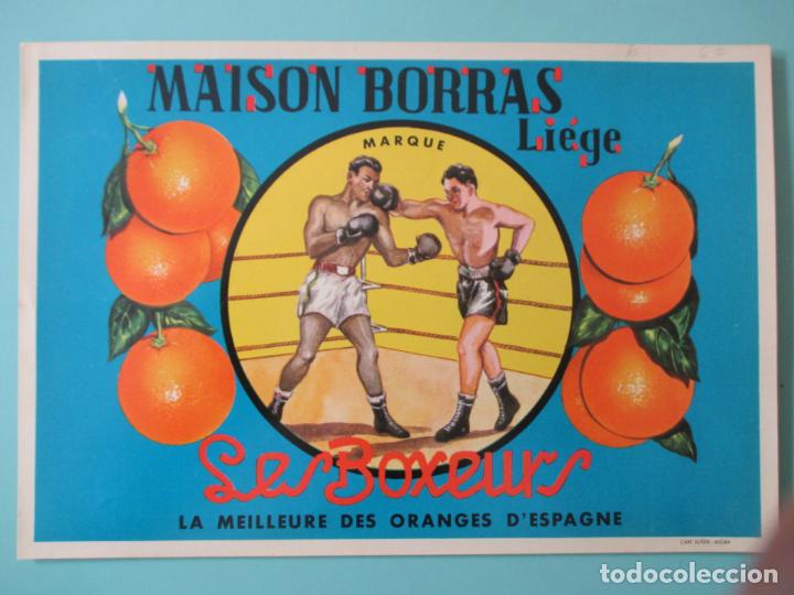 Old Labels: ETIQUETA DE NARANJAS. MAISON BORRAS LIEGE. SER BOXEURS. LA MEILLEURE DES ORNAGES D`ESPAGNE. 17X25CM