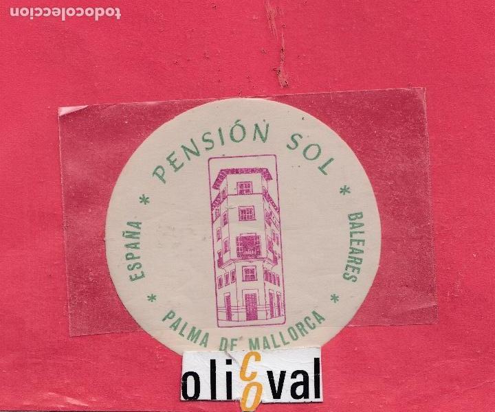 Etiquetas antiguas: ETIQUETA HOTEL PENSION SOL PALMA MALLORCA TROQUEL 82 MM COLA EH 0119007