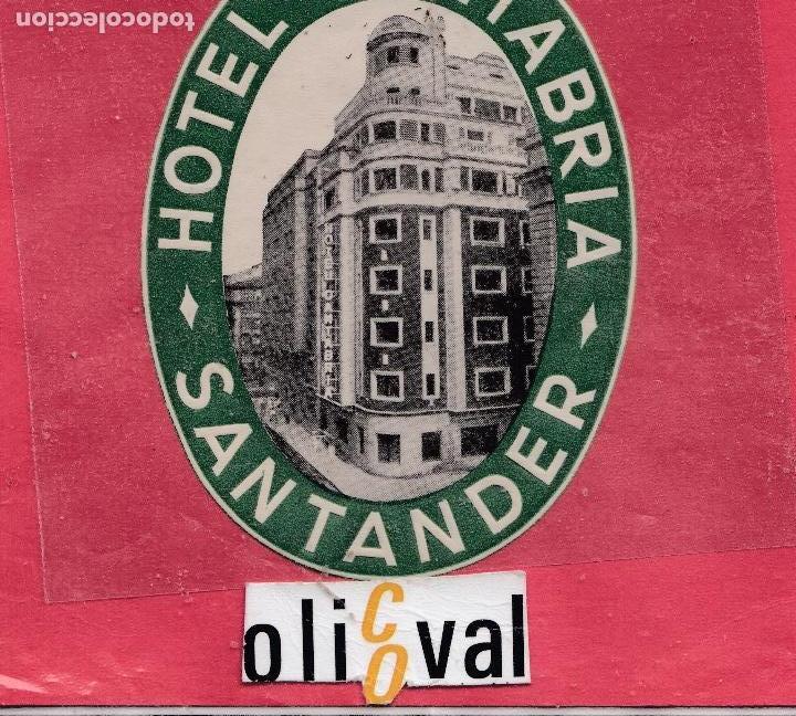 Etiquetas antiguas: ETIQUETA HOTEL ESPA&Ntilde;A HOTEL CANTABRIA SANTANDER CANTABRIA COLA TROQUEL 100 X 75 MM EH 0119017