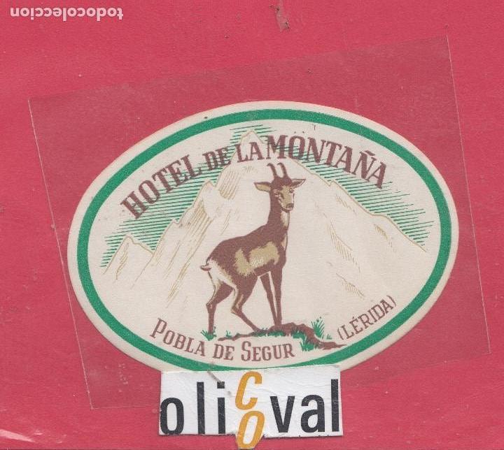 Etiquetas antiguas: ETIQUETA HOTEL ESPA&Ntilde;A HOTEL DE LA MONTA&Ntilde;A POBLA DE SEGUR LERIDA COLA 95 X70 MM EH 01190029.jpeg