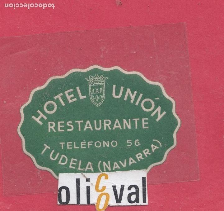 Etiquetas antiguas: ETIQUETA HOTEL UNI&Oacute;N TUDELA NAVARRA TROQUEL DATADA 76 X 60 MM EH 011900231 jpeg