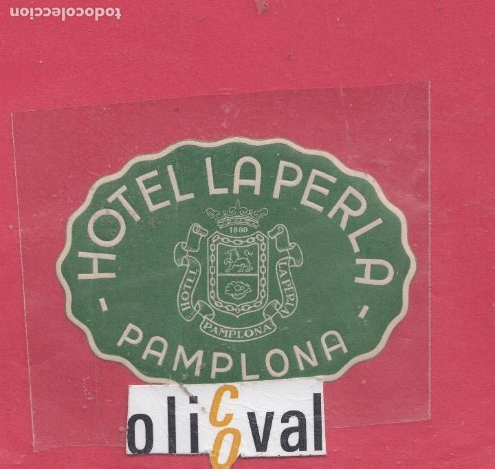 Etiquetas antiguas: ETIQUETA HOTEL ESPA&Ntilde;A HOTEL LA PERLA PAMPLONA NAVARRA COLA TROQUEL 80X 58 MM EH 011900233 jpeg