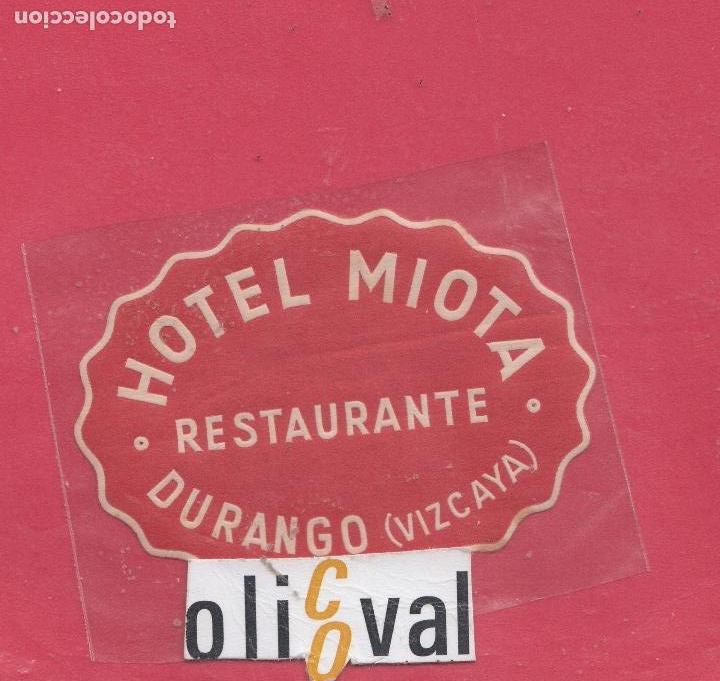 Etiquetas antiguas: ETIQUETA HOTEL ESPA&Ntilde;A HOTEL  MIOTA DURANGO VIZCAYA COLA TROQUEL 78X60MM EH 0119002335