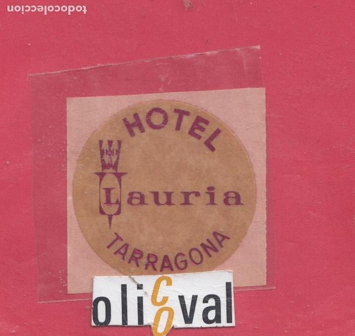 Etiquetas antiguas: ETIQUETA HOTEL ESPA&Ntilde;A HOTEL LAURIA  TARRAGONA TROQUEL 60MM EH 0119002337