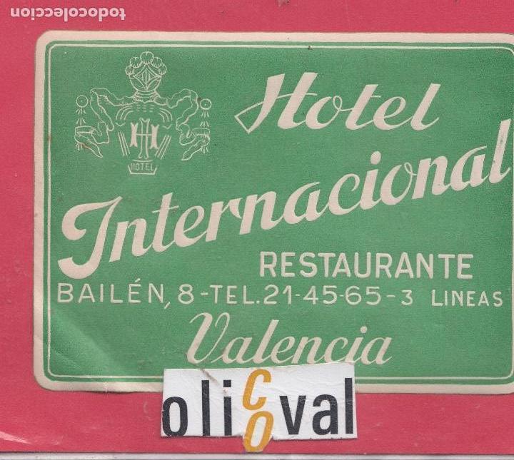 Etiquetas antiguas: ETIQUETA HOTEL ESPA&Ntilde;A HOTEL INTERNACIONAL VALENCIA DATADA COLA 110 X 80 MM