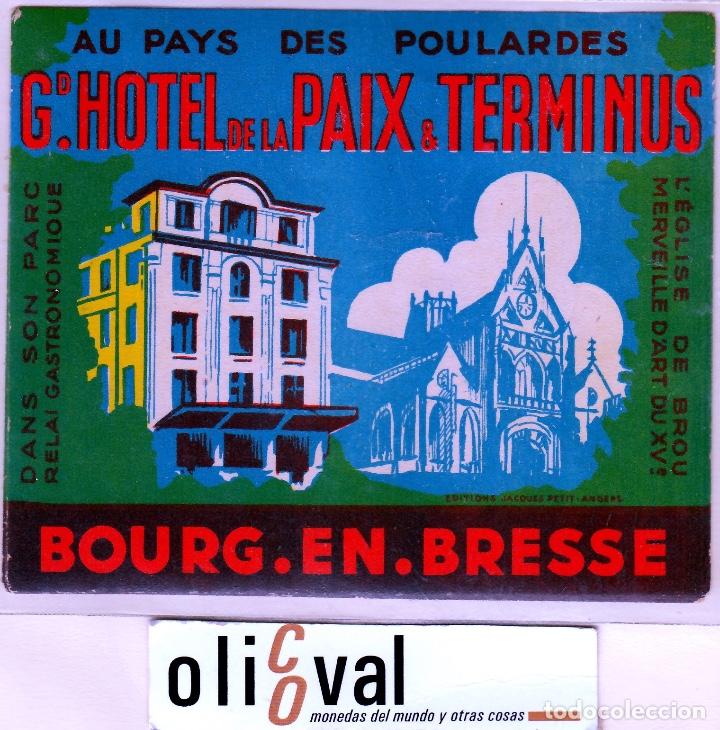 Etiquetas antiguas: ETIQUETA HOTEL FRANCIA HOTEL DE LA PAIX &TERMINUS BOURG EN BRESSE 128X108 MM EHEX-68023