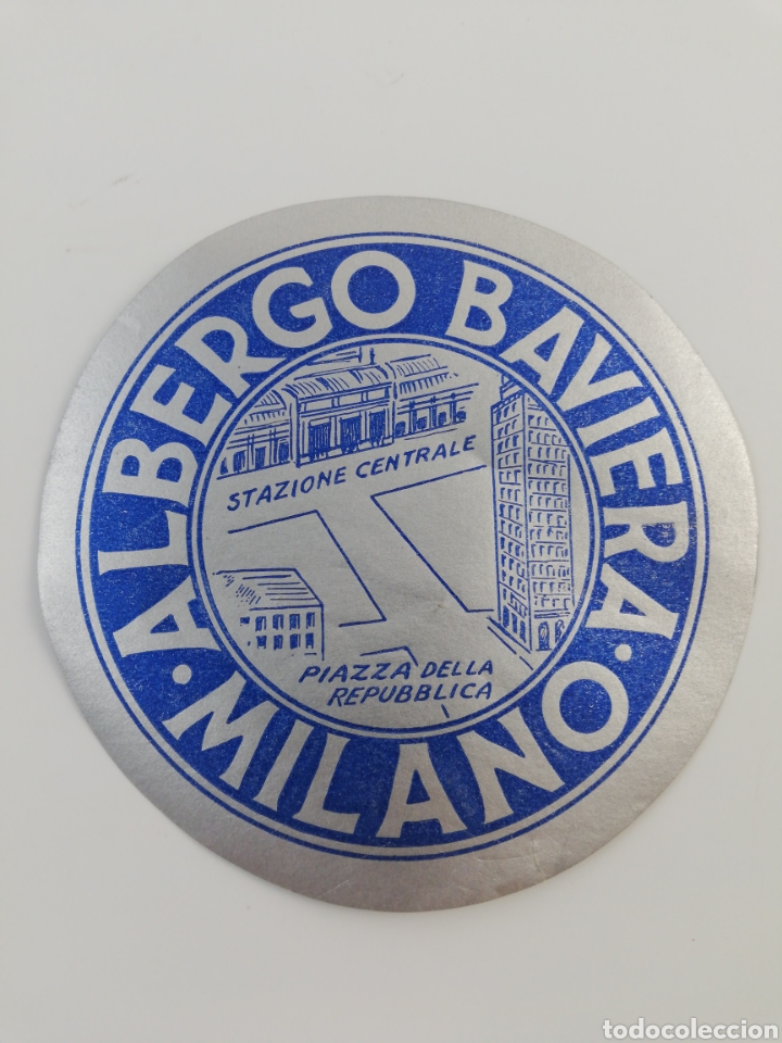 Etiquetas antiguas: ANTIGUA ETIQUETA HOTEL ALBERGO BAVIERA, MILANO MILAN ITALIA, LUGGAGE LABEL.