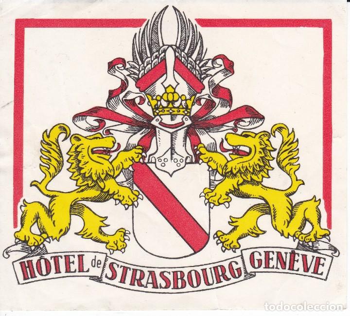 Etiquetas antiguas: ANTIGUA ETIQUETA DEL HOTEL DE STRASBOURG EN GENEVE - SUIZA