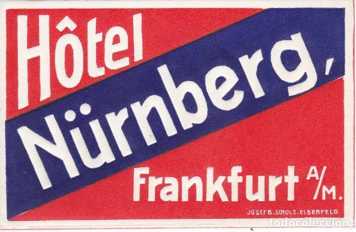 Etiquetas antiguas: ANTIGUA ETIQUETA DEL HOTEL N&Uuml;RBERG DE FRANKFURT - ALEMANIA