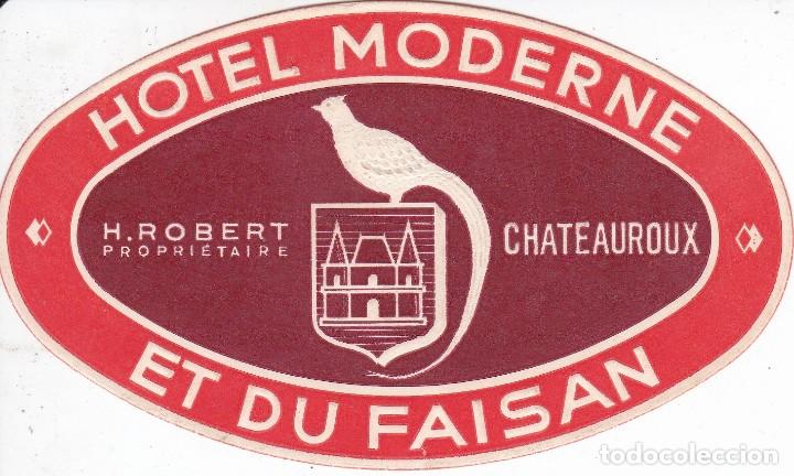 Etiquetas antiguas: ANTIGUA ETIQUETA DEL HOTEL MODERNE ET DU FAISAN DE CHATEAUROUX