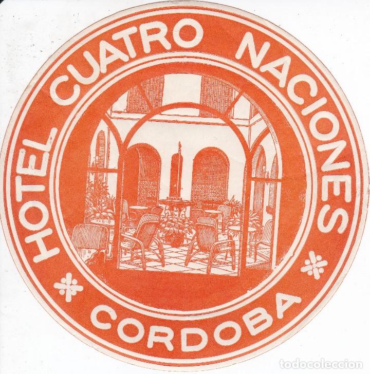 Etiquetas antiguas: ANTIGUA ETIQUETA DEL HOTEL CUATRO NACIONES DE CORDOBA