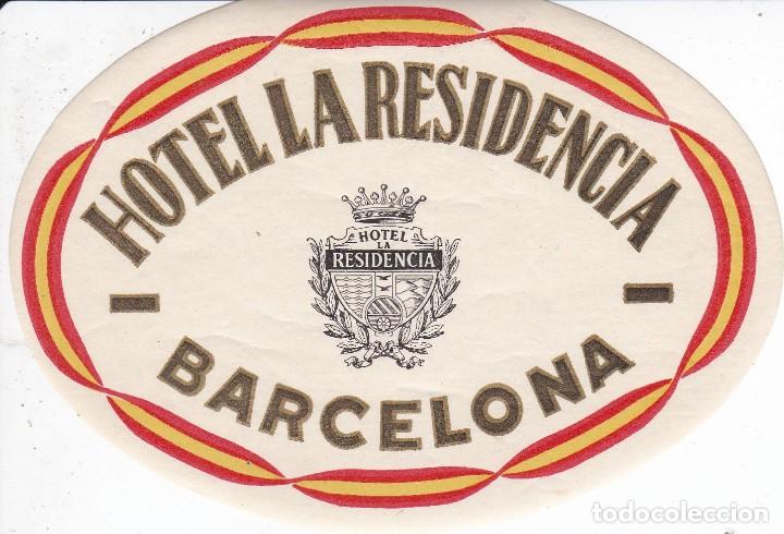 Etiquetas antiguas: ANTIGUA ETIQUETA DEL HOTEL LA RESIDENCIA DE BARCELONA
