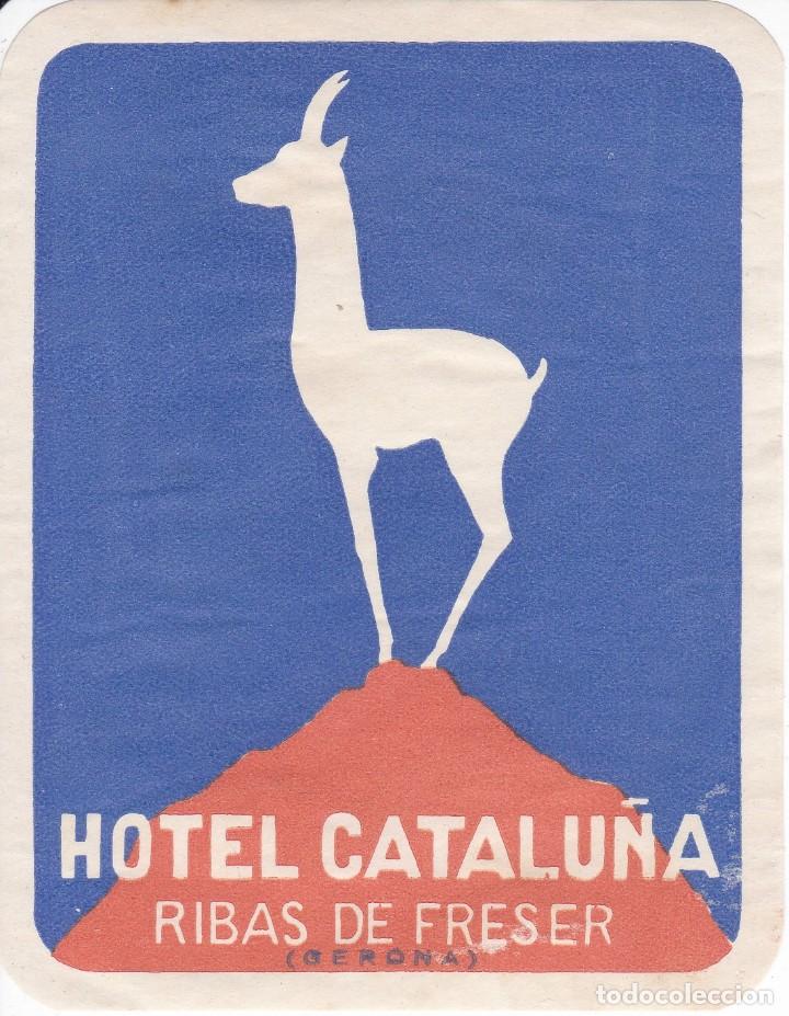 Etiquetas antiguas: ANTIGUA ETIQUETA DEL HOTEL CATALU&Ntilde;A DE RIBAS DE FRESER