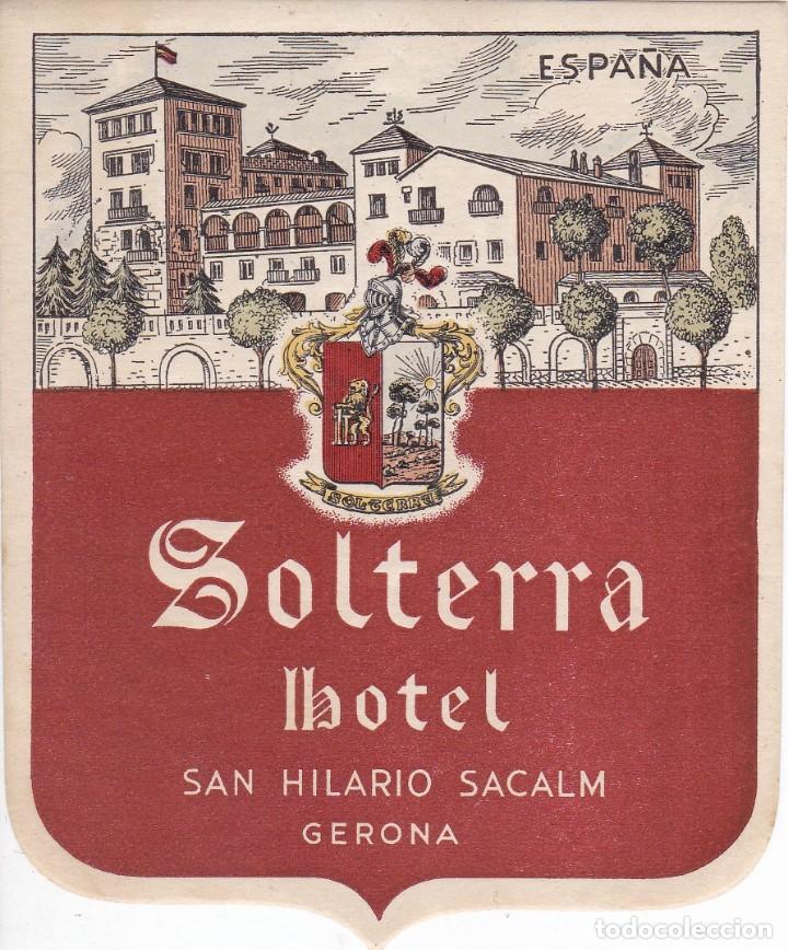 Etiquetas antiguas: ANTIGUA ETIQUETA DEL HOTEL SOLTERRA DE SAN HILARIO SACALM