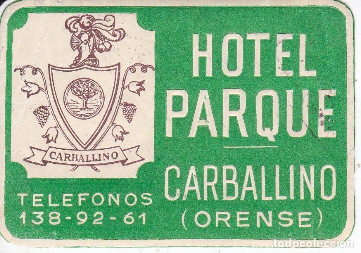 Etiquetas antiguas: ANTIGUA ETIQUETA DEL HOTEL PARQUE DE CARBALLINO - ORENSE