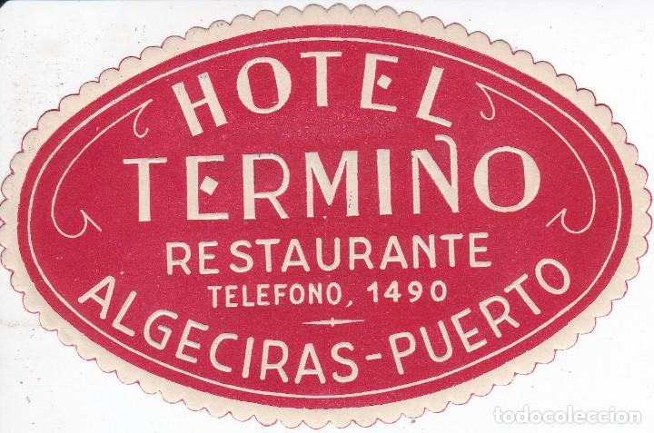 Etiquetas antiguas: ANTIGUA ETIQUETA DEL HOTEL TERMINO DE ALGECIRAS