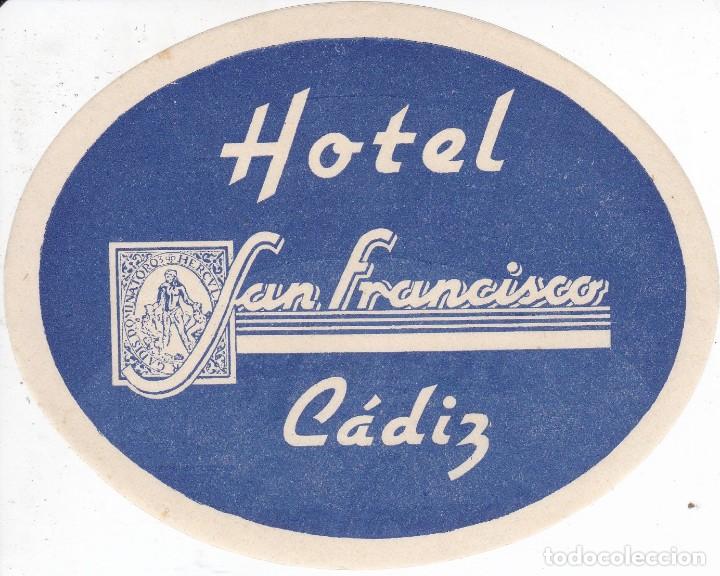 Etiquetas antiguas: ANTIGUA ETIQUETA DEL HOTEL SAN FRANCISCO DE CADIZ