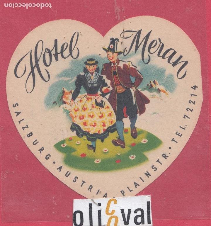 Etiquetas antiguas: ETIQUETA HOTEL SALZBURG AUSTRIA HOTEL MERAN TROQUEL UN CUERPO103 X 100 mm EHEX297jpeg
