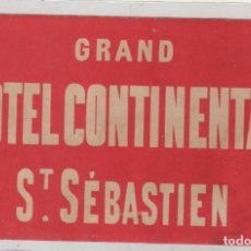 Etiquetas antiguas: ETIQUETA HOTEL GRAND HOTEL CONTINENTAL SAN SEBASTIAN. 13 X 8,50 CM. Lote 152527658