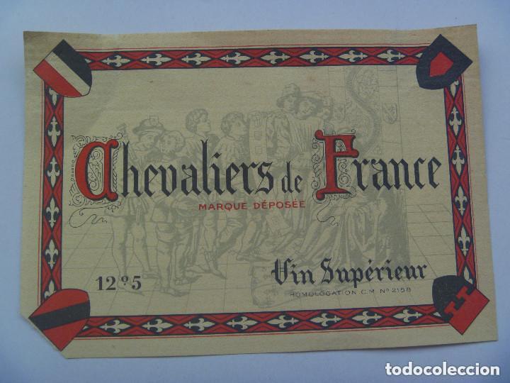 Etiquetas antiguas: ETIQUETA ANTIGUA DE VINO : CHEVALIERS DE FRANCE , VIN SUPERIEUR  . FRANCIA.