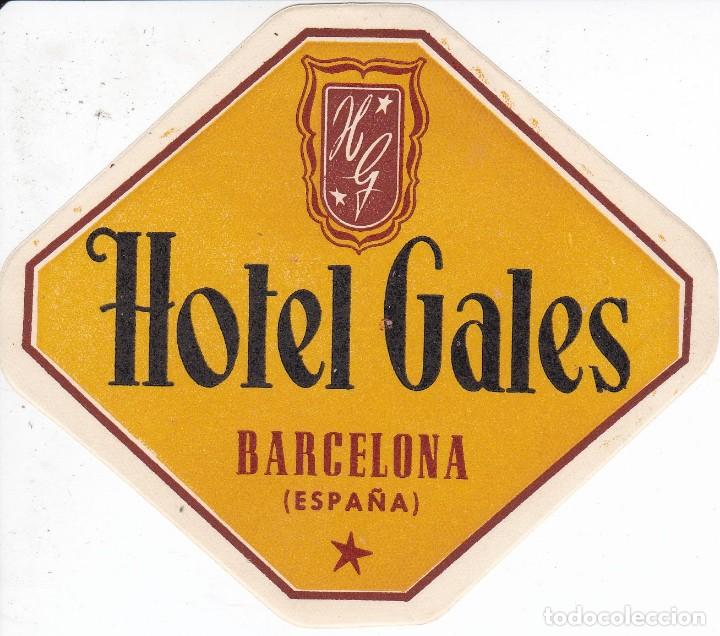 Etiquetas antiguas: ANTIGUA ETIQUETA DEL HOTEL GALES DE BARCELONA