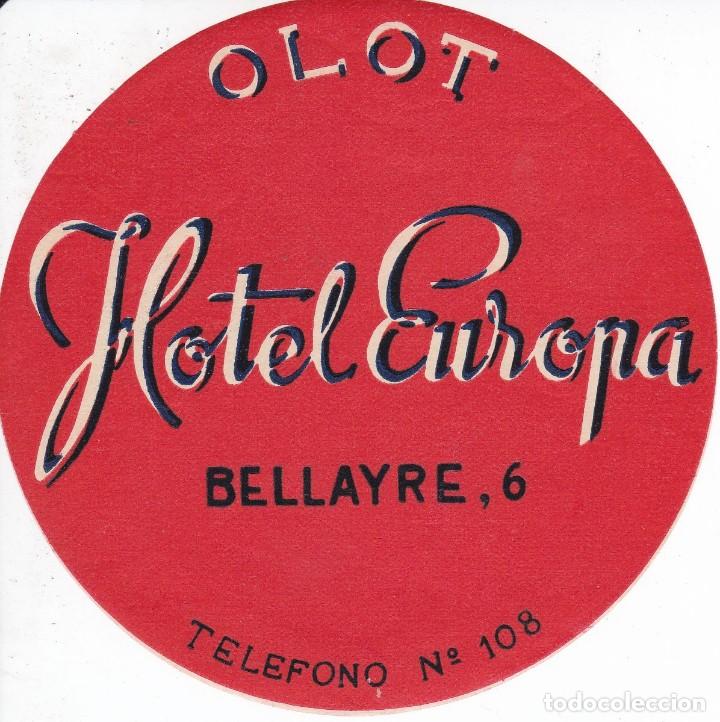 Etiquetas antiguas: ANTIGUA ETIQUETA DEL HOTEL EUROPA DE OLOT (GIRONA)