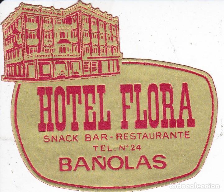 Etiquetas antiguas: ANTIGUA ETIQUETA DEL HOTEL FLORA DE BA&Ntilde;OLAS