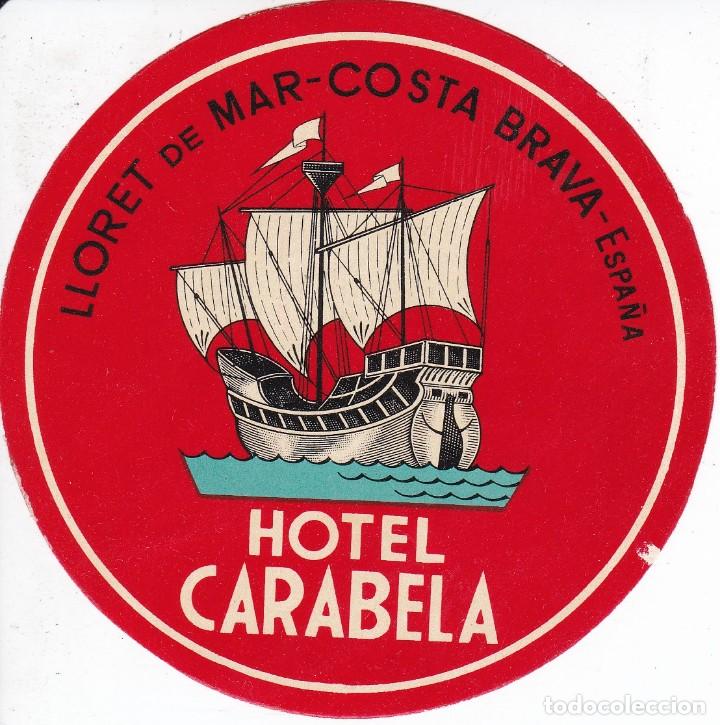 Etiquetas antiguas: ANTIGUA ETIQUETA DEL HOTEL CARAVELA DE LLORET DE MAR (COSTA BRAVA) BARCO-SHIP